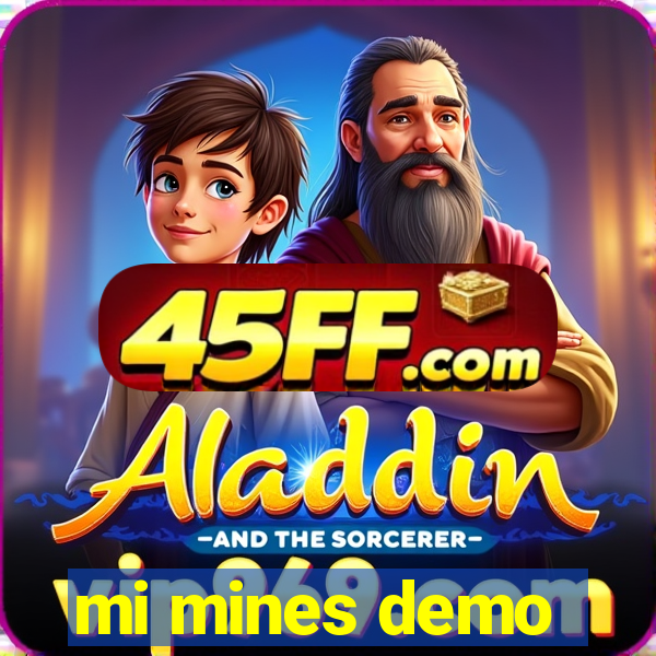 mi mines demo